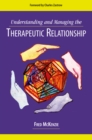 Image for Understanding and Managing the Therapeutic Relationship