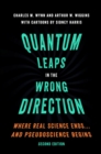 Image for Quantum leaps in the wrong direction: where real science ends - and pseudoscience begins