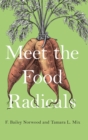 Image for Meet the food radicals
