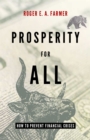 Image for Prosperity for all: how to prevent financial crises
