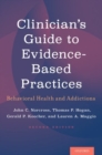 Image for Clinician&#39;s guide to evidence-based practices  : behavioural health and the addictions