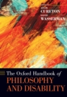 Image for The Oxford Handbook of Philosophy and Disability