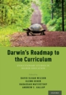Image for Darwin&#39;s Roadmap to the Curriculum : Evolutionary Studies in Higher Education