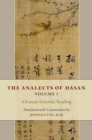 Image for Analects of Dasan, Volume I: A Korean Syncretic Reading.