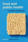 Image for Food and public health  : a practical introduction