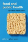 Image for Food and Public Health: A Practical Introduction