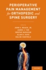 Image for Perioperative Pain Management for Orthopedic and Spine Surgery