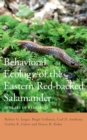 Image for Behavioral Ecology of the Eastern Red-backed Salamander: 50 Years of Research