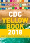 Image for CDC health information for international travel 2018  : the yellow book