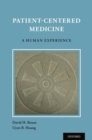 Image for Patient-centered medicine  : a human experience