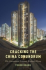 Image for Cracking the China conundrum  : why conventional economic wisdom is wrong