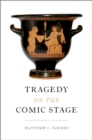 Image for Tragedy on the comic stage
