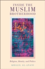 Image for Inside the Muslim Brotherhood: religion, identity, and politics