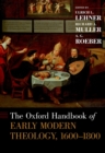 Image for The Oxford handbook of early modern theology, 1600-1800