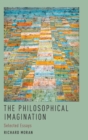 Image for The philosophical imagination  : selected essays