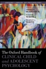 Image for The Oxford Handbook of Clinical Child and Adolescent Psychology