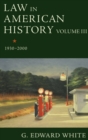 Image for Law in American historyVolume III,: 1930-2000