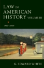 Image for Law in American History, Volume III: 1930-2000 : Volume III,