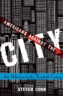 Image for Americans against the city  : anti-urbanism in the twentieth century