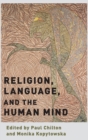 Image for Religion, Language, and the Human Mind