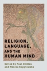 Image for Religion, language, and the human mind