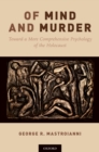 Image for Of mind and murder: toward a more comprehensive psychology of the Holocaust