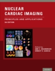 Image for Nuclear Cardiac Imaging: Principles and Applications