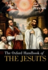 Image for The Oxford Handbook of the Jesuits