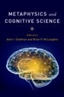 Image for Metaphysics and Cognitive Science