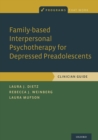Image for Family-based Interpersonal Psychotherapy for Depressed Preadolescents