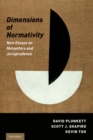 Image for Dimensions of Normativity: New Essays on Metaethics and Jurisprudence