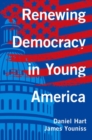 Image for Renewing Democracy in Young America