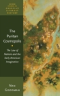 Image for The puritan cosmopolis  : the Law of Nations and the early American imagination