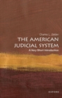 The American judicial system  : a very short introduction - Zelden, Charles L. (Professor of History and Political Science, Profes