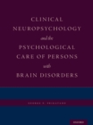 Image for Clinical Neuropsychology and the Psychological Care of Persons With Brain Disorders