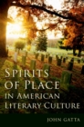Image for Spirits of Place in American Literary Culture
