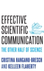 Image for Effective scientific communication  : the other half of science