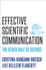 Image for Effective Scientific Communication: The Other Half of Science