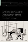 Image for Aaron Copland&#39;s Appalachian Spring