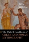 Image for The Oxford handbook of Greek and Roman mythography