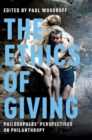 Image for Ethics of Giving: Philosophers&#39; Perspectives On Philanthropy