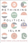 Image for Rethinking Political Islam