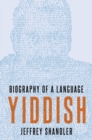 Image for Yiddish  : biography of a language