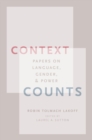 Image for Context Counts: Papers on Language, Gender, and Power