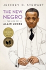 Image for The new Negro: the life of Alain Locke