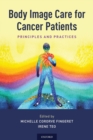 Image for Body image care for cancer patients  : principles and practice