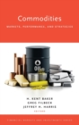 Image for Commodities  : markets, performance, and strategies
