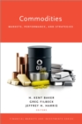 Image for Commodities: Markets, Performance, and Strategies