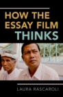 Image for How the essay film thinks