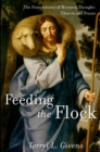 Image for Feeding the flock: the foundations of Mormon thought : church and praxis
